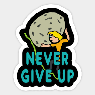 Never Give Up Sticker